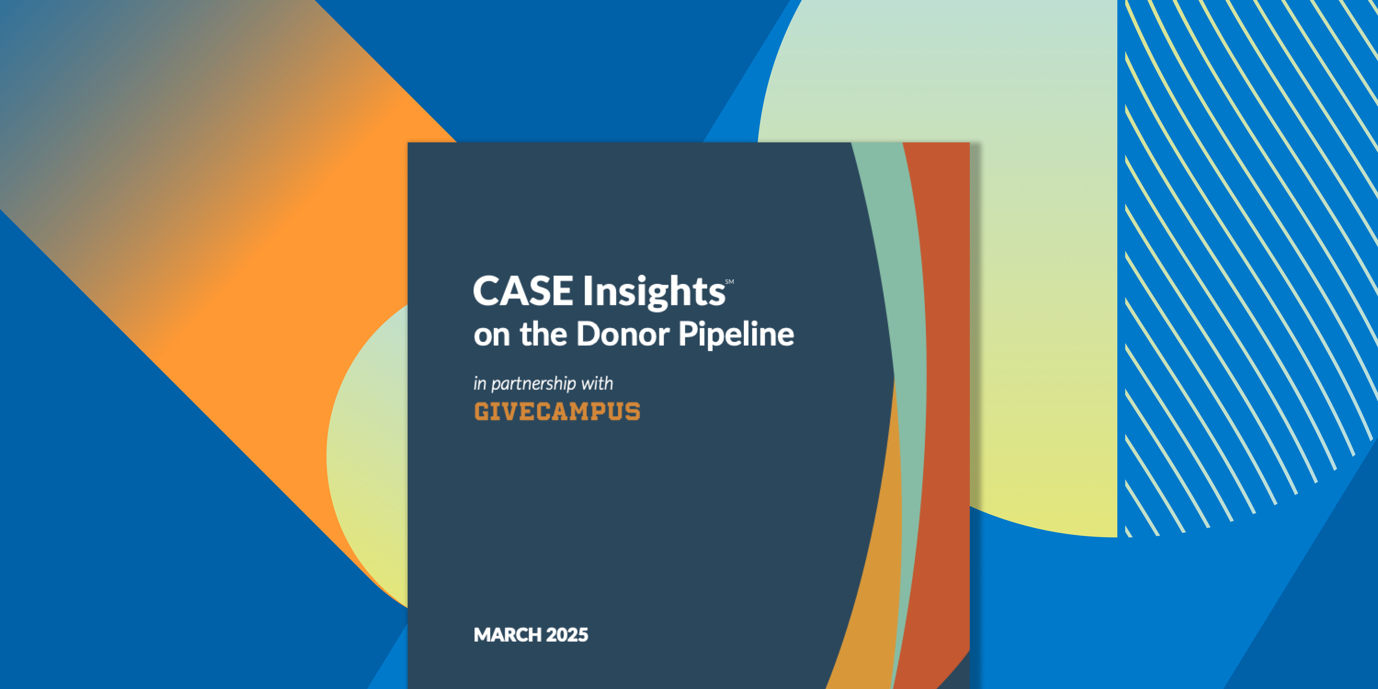 CASE Insights on the Donor Pipeline Report
